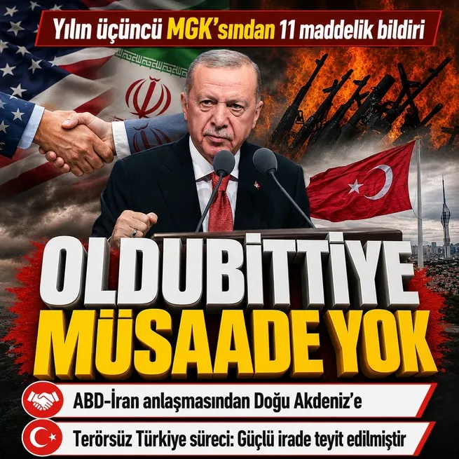 Beştepede yılın 3üncü MGK toplantısından 11 maddelik bildiri! Terörsüz Türkiyeden ABD-İran anlaşmasına... Oldubittiye müsaade yok