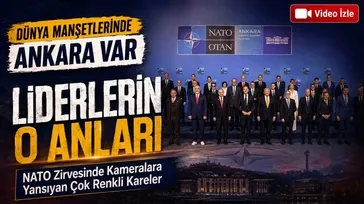 NATO Ankara Zirvesi'ne damga vuran anlar