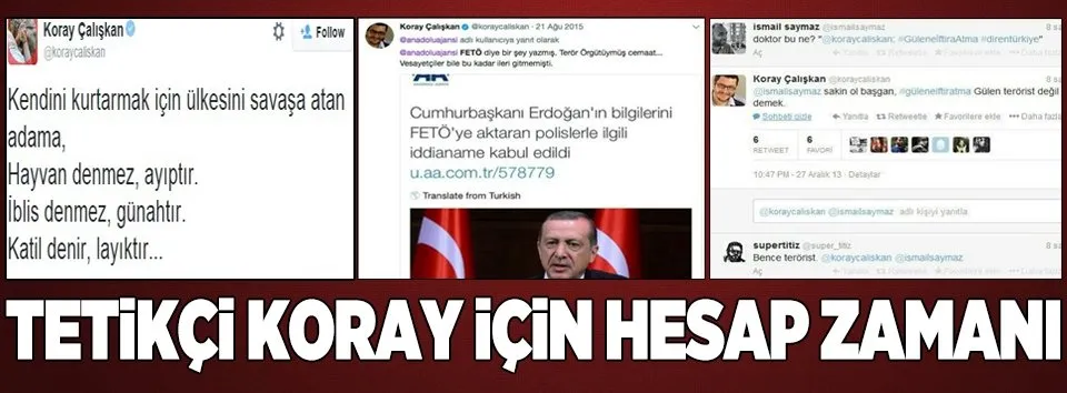 Tetikçi Koray için hesap zamanı