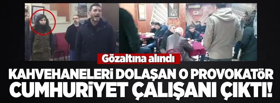 O provokatör Cumhuriyet çalışanı çıktı!