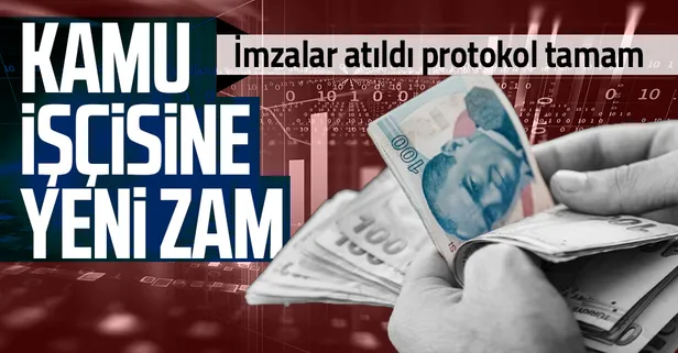 Son dakika: Protokol imzalandı! Kamu işçilerine yüzde 2,5 ek zam