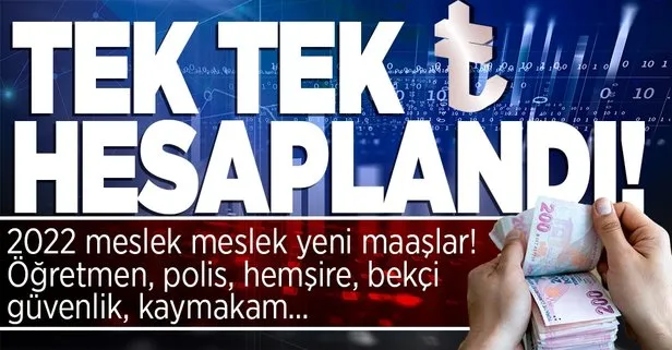 Zamlı memur maaşları son dakika ne kadar oldu? 2022 Ocak zamlı bekçi, öğretmen, polis, doktor, hemşire maaşı kaç TL oldu?