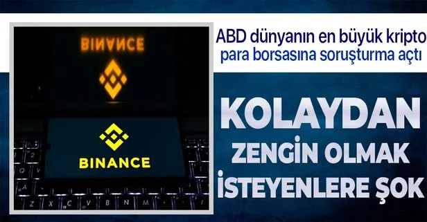 Son dakika! ABD, dünyanın en büyük kripto para borsası Binance’e soruşturma açtı