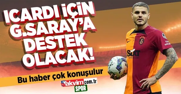 Bu haber çok konuşulur! Icardi kalsın diye Galatasaray’a destek verecek