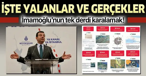 İmamoğlu’nun Kanal İstanbul’u karalama kampanyasında yalanlar ve gerçekler