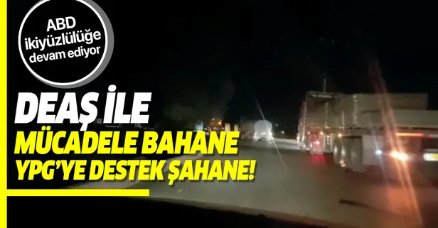 ABD ikiyüzlülüğe devam ediyor! DEAŞ ile mücadele bahanesiyle YPG'ye 300 tır yardım!