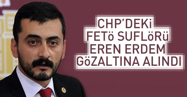 CHPli Eren Erdem gözaltına alındı
