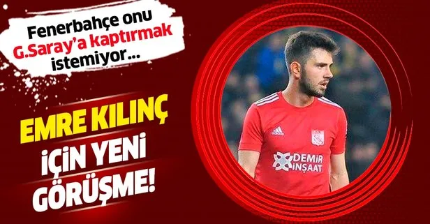 Fenerbahçe’den Emre Kılınç için yeni görüşme!