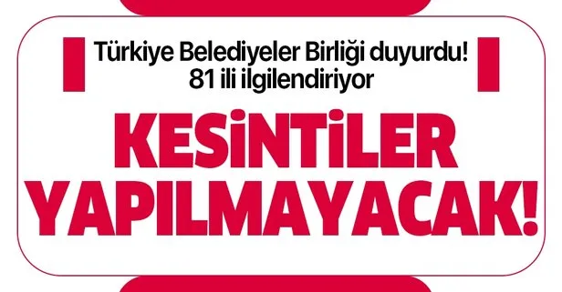 Borçlu belediyelere Türkiye Belediyeler Birliği’nden güzel haber! Kesinti yapılmayacak