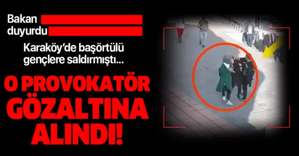 Karaköy'de başörtülü kadınlara saldıran provokatör gözaltına alındı
