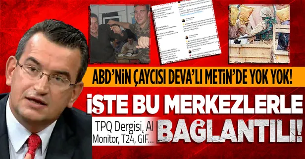 İşte ABD'nin çaycısı DEVA Partisi'nin Kurucu Üyesi Metin Gürcan'ın bağlantısı olduğu merkezler!