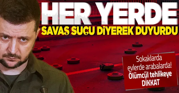Ukrayna'da büyük tehlike! Zelenskiy açıkladı: Her yere mayın bırakmışlar!