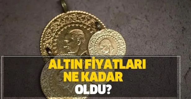 Altın fiyatları yükseldi! Çeyrek altın ne kadar oldu?