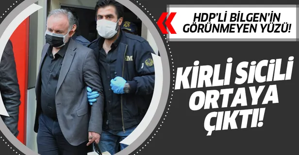 HDP'li Ayhan Bilgen'in görünmeyen yüzü! Kirli sicili ortaya çıktı
