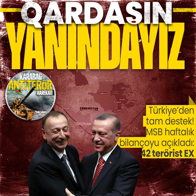 Son dakika: Türkiyeden Azerbaycana antiterör operasyonu için tam destek! MSB bir haftalık bilançoyu açıkladı: 42 terörist etkisiz hale getirildi