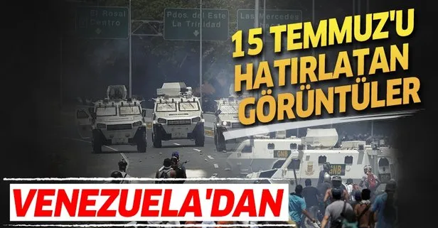 Venezuela’dan 15 Temmuz’u hatırlatan görüntüler