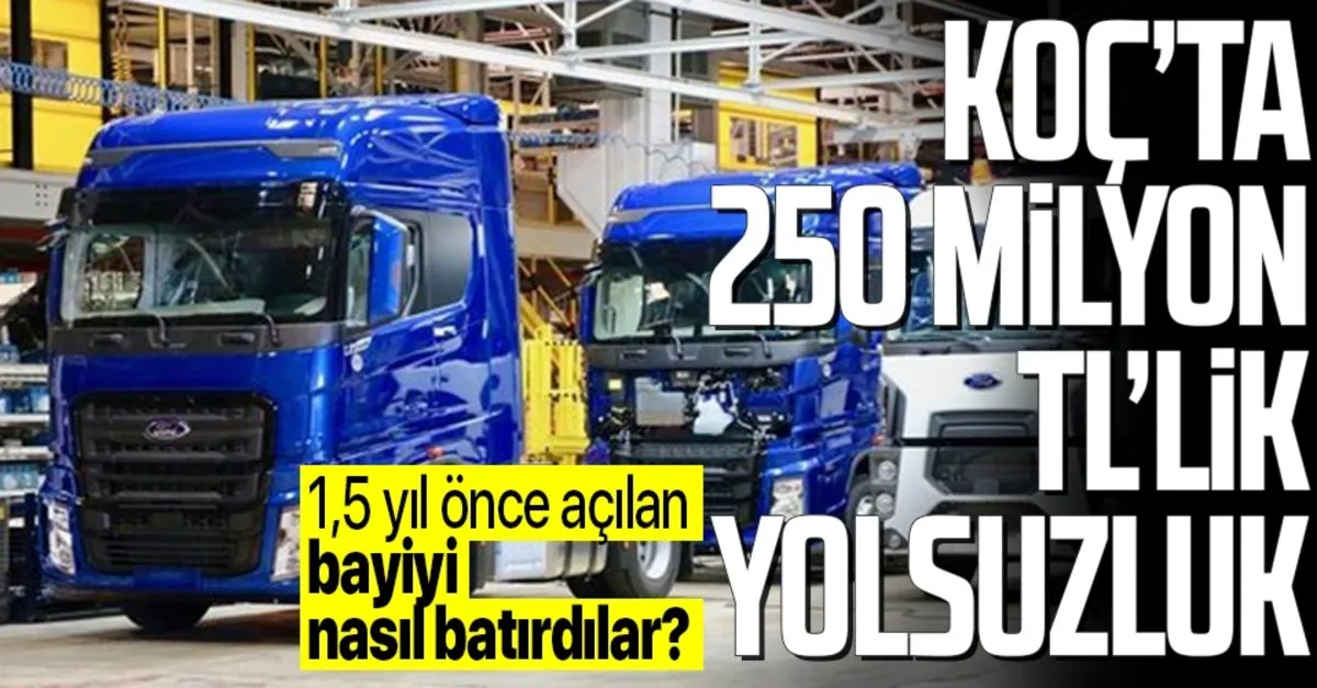 ford otosan da 247 8 milyon tl lik vurgun 16 milyon tl kredi ceken bayiyi batirdilar takvim