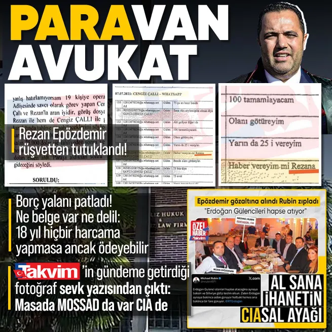 Avukat Rezan Epözdemir rüşvete aracılık etme suçundan tutuklandı! Borç yalanı patladı | İşte hakimliğin karar yazısı