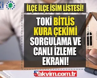 TOKİ BİTLİS KURA SONUÇLARI SORGULAMA EKRANI!