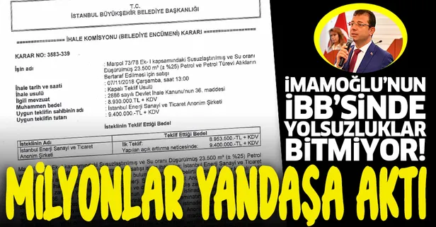 Ekrem İmamoğlu'nun İBB'sinde bir yolsuzluk daha! CHP'li İBB'nin kasasına girecek 20 milyon lirayı yandaşına akıttı