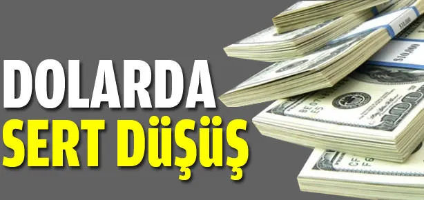 Dolarda sert düşüş