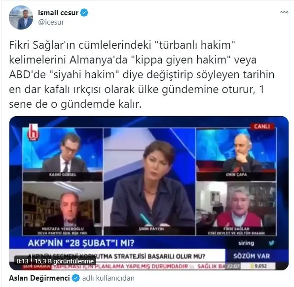 iste-28-subat-zihniyeti-chpli-fikri-saglar-chpnin-kanali-halk-tvde-basortulu-hakimleri-hedef-aldi-1609363909581.jpg CHP'li Fikri Sağlar'ın Halk TV'de başörtülü hakimleri hedef almasına peş peşe çok sert tepkiler: Bölücülük örneği barbar zihniyet-6