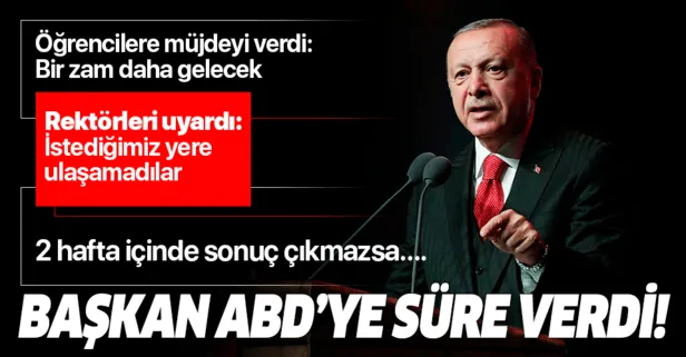 Başkan Erdoğan ABD'ye süre verdi!