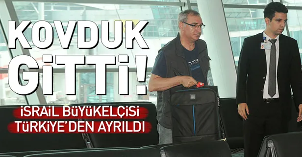İsrail Ankara Büyükelçisi ülkesine döndü