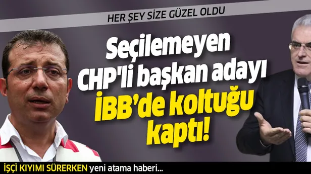 Seçilemeyen CHPli başkan adayı Remzi Albayrak, İBBde koltuğu kaptı!