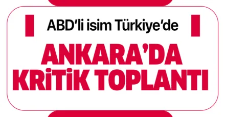 ABD'nin Suriye Özel Temsilcisi Jeffrey Ankara'da! Kritik toplantı başladı