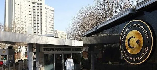 Dışişleri’nden o skandala çok sert tepki