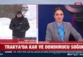Trakya’da kar ve dondurucu soğuk!