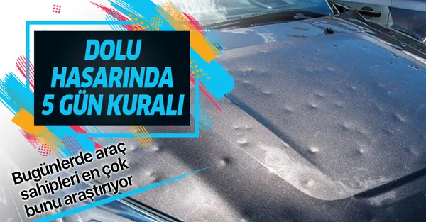 Araç sahipleri dikkat! Doluda hasar gören araçlar için 5 gün kuralı!-1