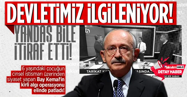 6 yaşındaki çocuğun cinsel istismarı üzerinden siyaset yapan CHP'li Kemal Kılıçdaroğlu'na fondaş tokadı! Halk TV itiraf etti: "Devletimiz ilgileniyor"