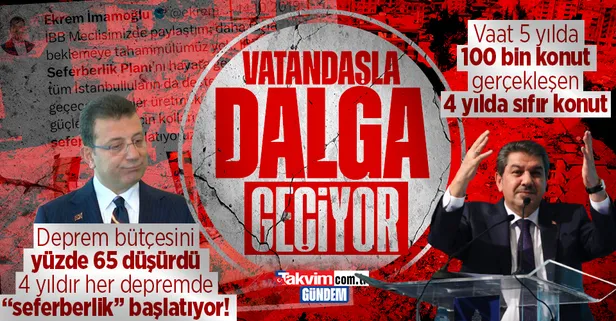 CHP'li İBB Başkanı Ekrem İmamoğlu İstanbullularla adeta dalga geçiyor! Deprem bütçesini yüzde 65 düşürdü, 4 yıldır her depremde "seferberlik" başlatıyor