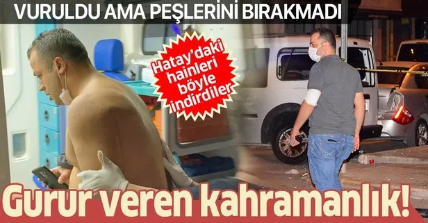 Hatay’da iki teröristin öldürüldüğü çatışmada gurur veren kahramanlık: Vuruldu ama peşlerini bırakmadı