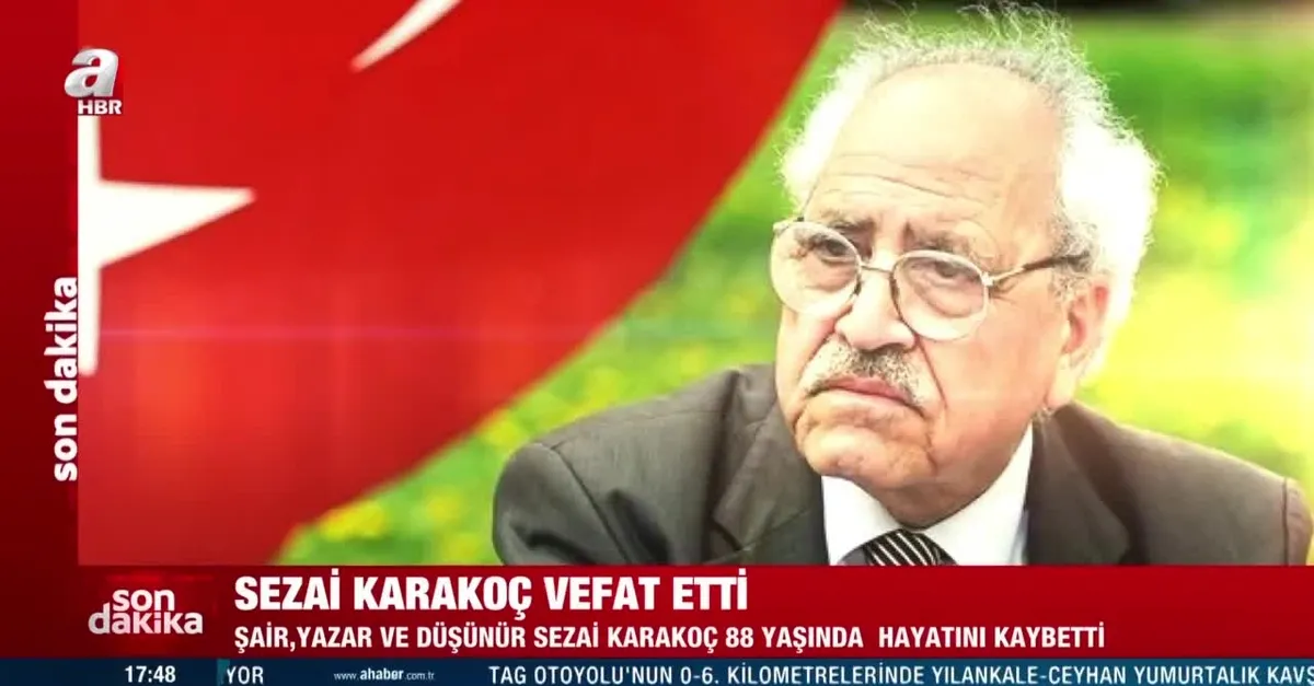 Ünlü şair Sezai Karakoç hayata veda etti