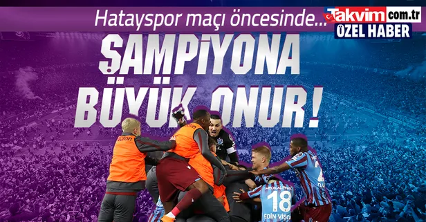 Son dakika: Spor Toto Süper Lig'in şampiyonu Trabzonspor'a büyük onur!