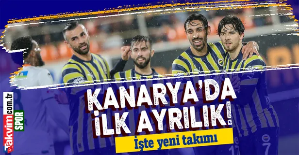 Fenerbahçe'de ilk ayrılık! İşte yeni takımı