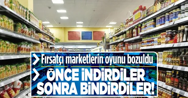 Fırsatçı marketlerin oyunu bozuldu! Önce indirim sonra bindirim