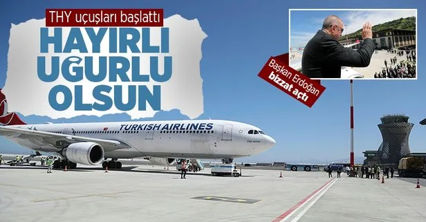 Başkan Recep Tayyip Erdoğan’ın açılışını yaptığı Rize - Artvin Havalimanı’na THY seferleri başlattı