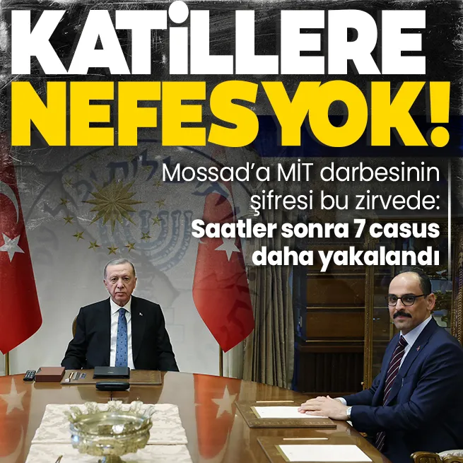 MİTten bir darbe daha: MOSSADa para karşılığı bilgi satan casuslar paketlendi!