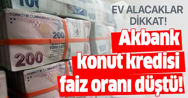 Ardı ardına indirim kararı! Akbank konut kredisi faiz oranı düştü!