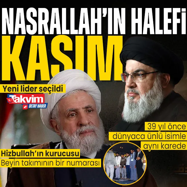 Hizbullah yeni liderini seçti: Nasrallahın yerine Naim Kasım geçti! Muhammed Ali detayı