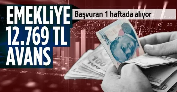 Emekliye 12.760 TL avans