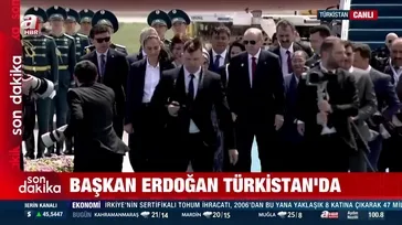 Başkan Erdoğan Türkistan'da