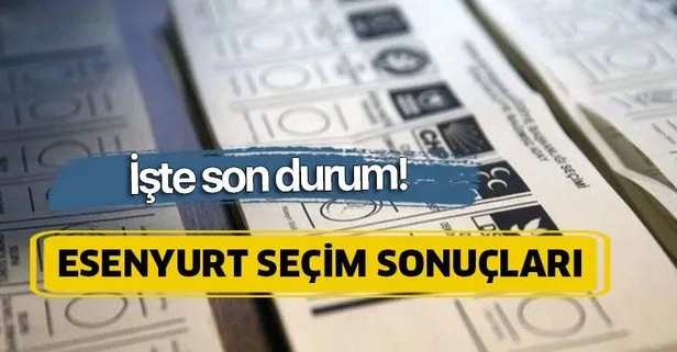 Esenyurt’ta kim kazandı? 23 Haziran Esenyurt İstanbul seçim sonuçları: Binali Yıldırım Ekrem İmamoğlu oy oranı ne oldu?