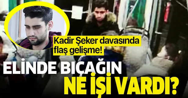Kadir Şeker davasında flaş gelişme! Savcının o sorusuna verdiği cevap...