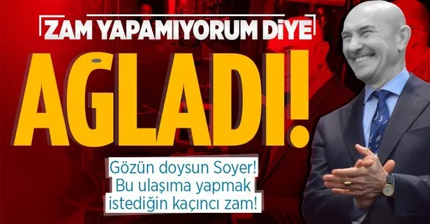CHP’li İzmir Büyükşehir Belediyesi Başkanı Tunç Soyer ulaşımda zam yapamadığı için dert yandı!
