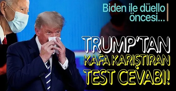 Trump’tan kafa karıştıran koronavirüs testi cevabı! Biden ile düello öncesi...